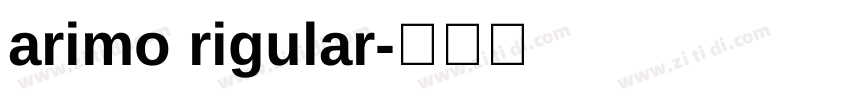 arimo rigular字体转换